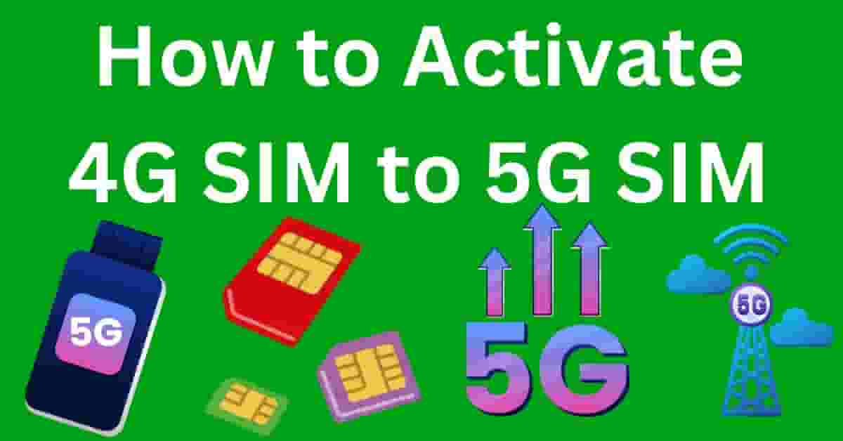 How to Activate 4G SIM to 5G SIM by Cashstark